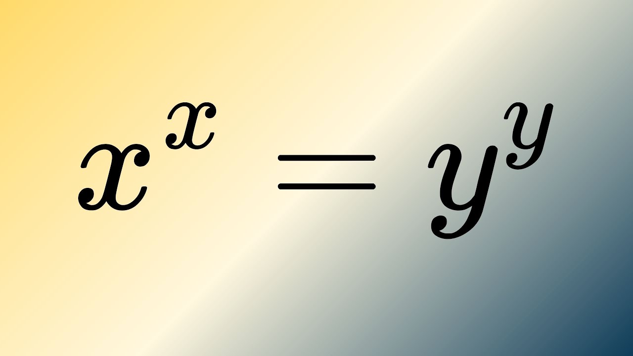 Solve the Equation as: x^x=y^y