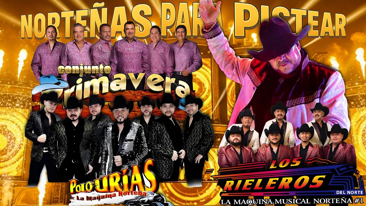 Puras Norteñas Viejitas Inolvidables 💿📻 Conjunto Primavera y Los Rieleros Del Norte y Polo Urias