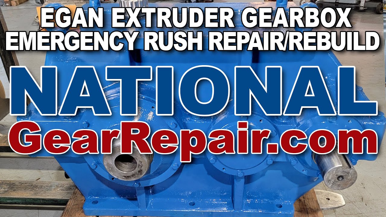 Egan Extruder Gearbox Emergency Rush Repair Rebuild