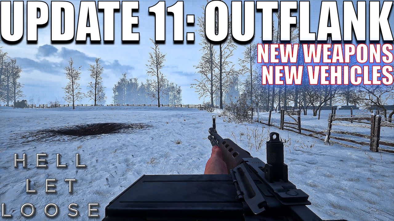 HELL LET LOOSE UPDATE 11: Outflank is here