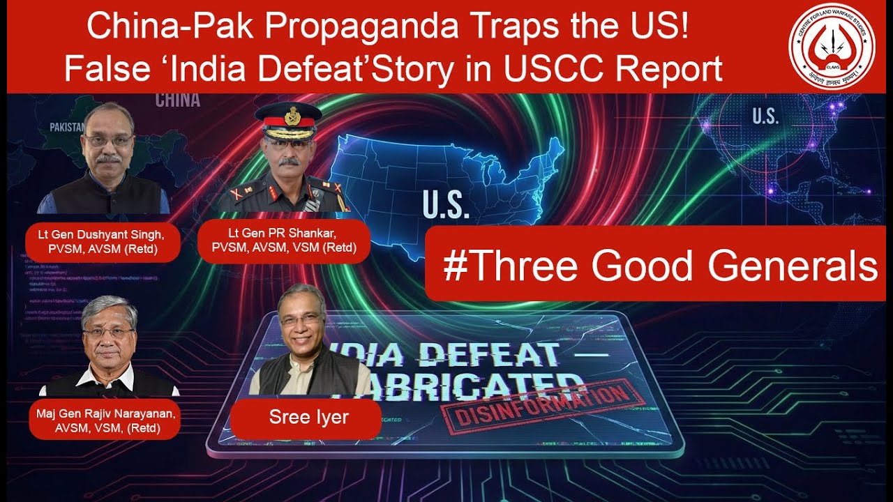 China-Pak Propaganda Traps the US! False &lsquo;India Defeat&rsquo; Story in USCC Report &bull; #ThreeGoodGenerals