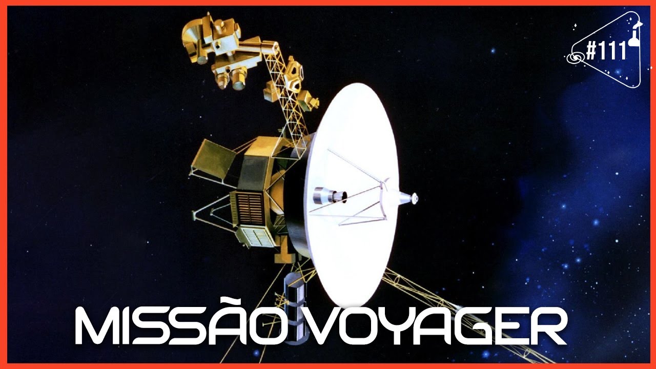 SACANI RESPONDE [MISS&Atilde;O VOYAGER] - Ci&ecirc;ncia Sem Fim #111