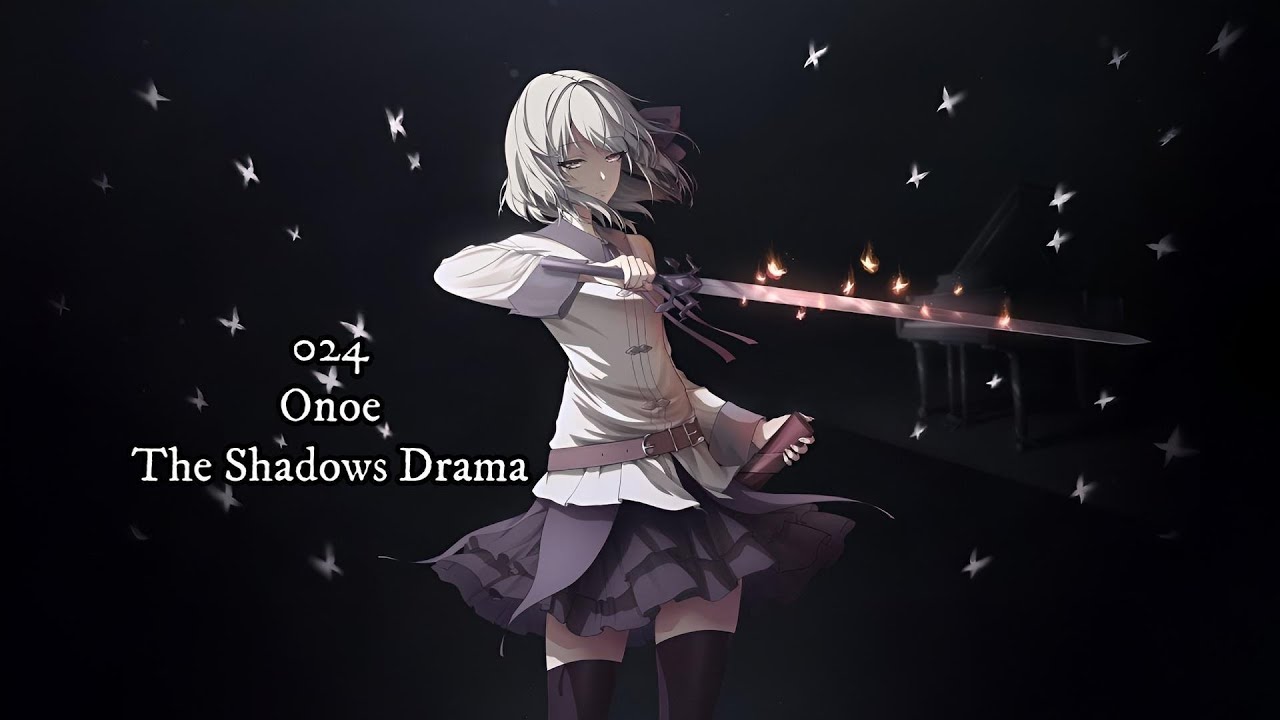Shards of Chaos - 024 - Onoe - The Shadows Drama