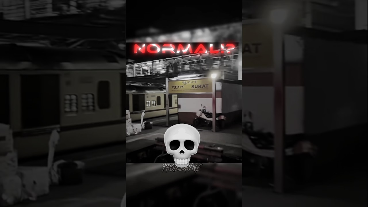 Normal *STATION* ☠️💀 ll #Surat