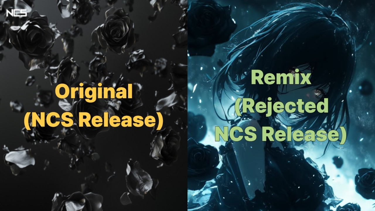 Original (NCS Release) VS Remix (Rejected NCS Release) pt.2
