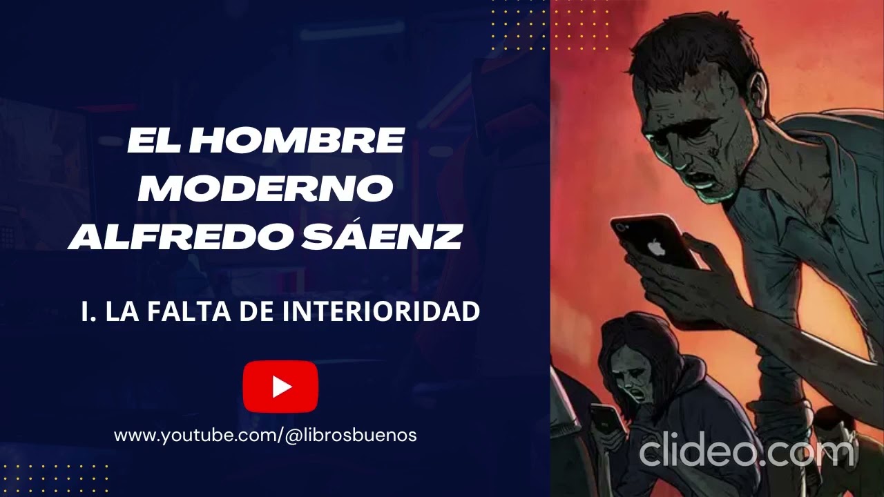 El Hombre Moderno - Cap. I La falta de Interioridad