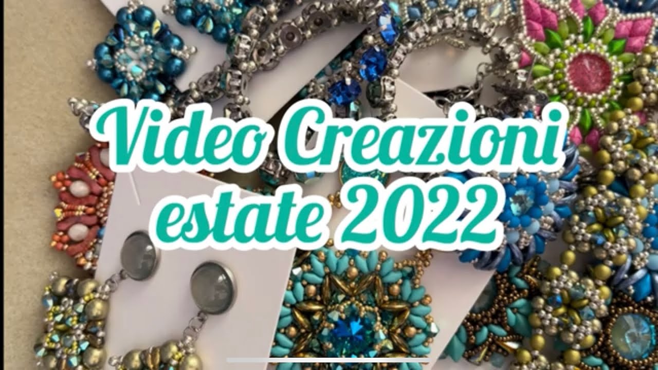 Video Creazioni estate 2022