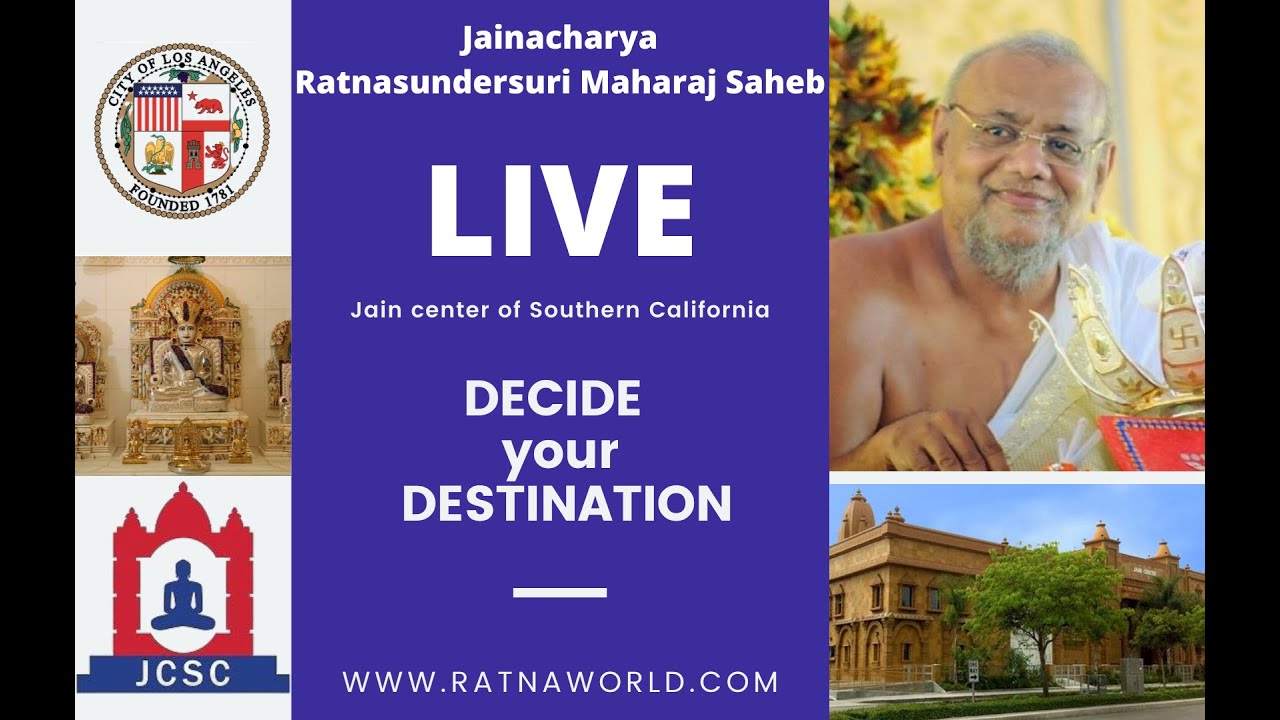 Jainacharya on DECIDE YOUR DESTINATION - LIVE Discourse with Jain Center of Southern California