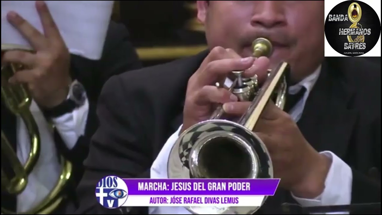 🎶 JESUS DEL GRAN PODER✍️ Rafael Divas Lemus🎺 Banda Hermanos Batres