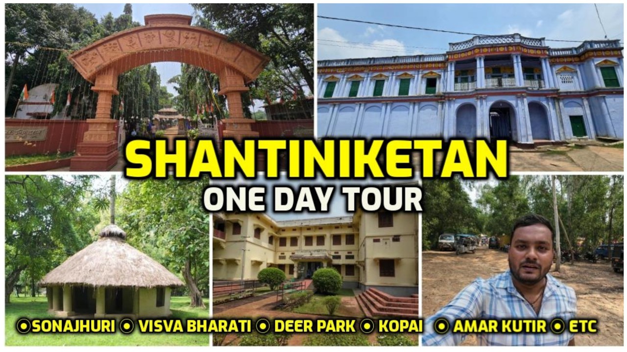 Shantiniketan One Day Tour 2026: All Tourist Spots | Toto Fare, Hotel Cost & Full Guide