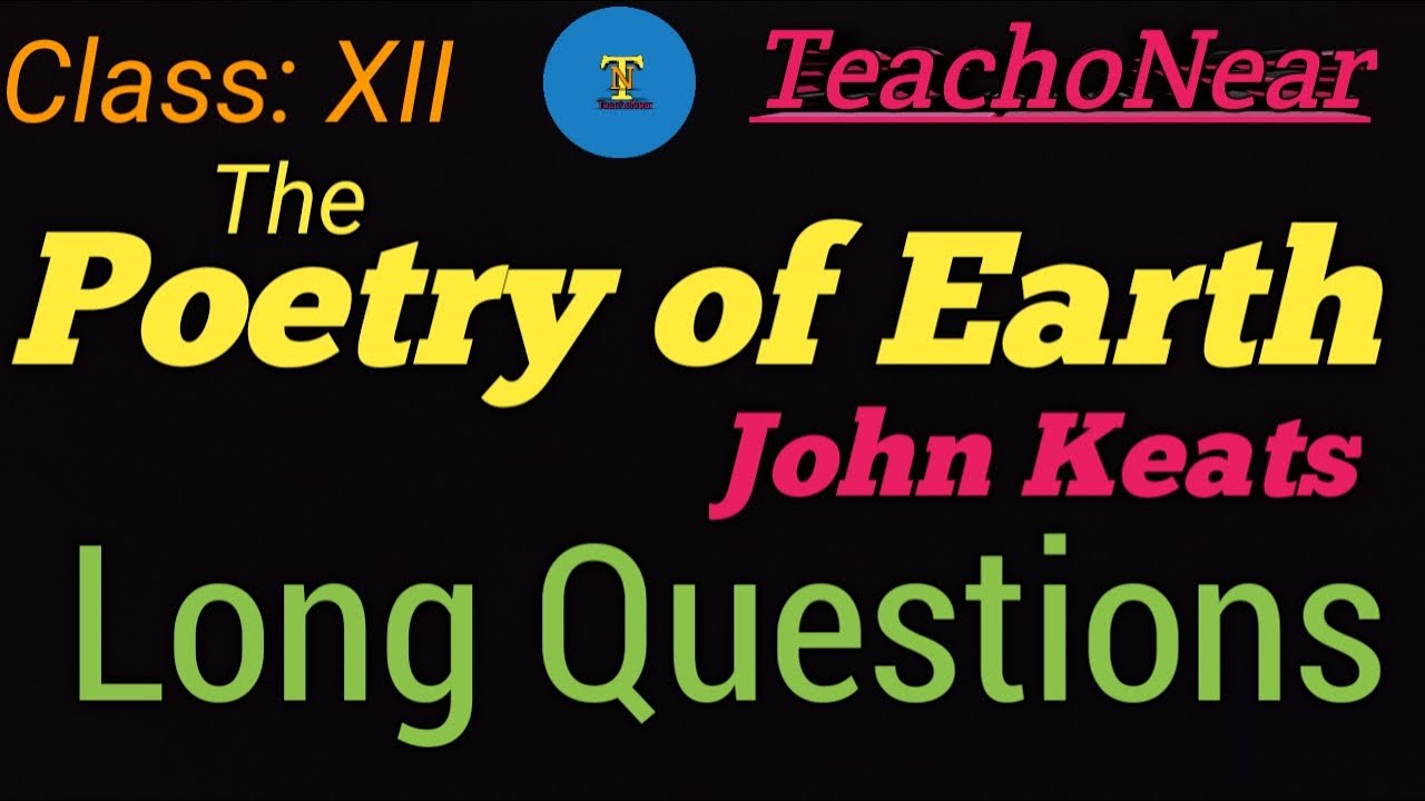 Long Questions from The Poetry of  Earth by Keats