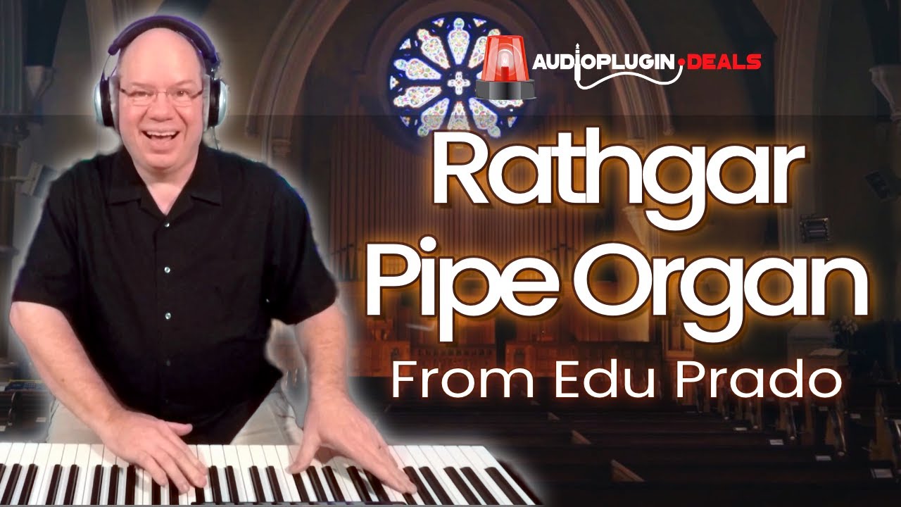 Rathgar Pipe Organ from Edu Prado | Audio Plugin Deals Special