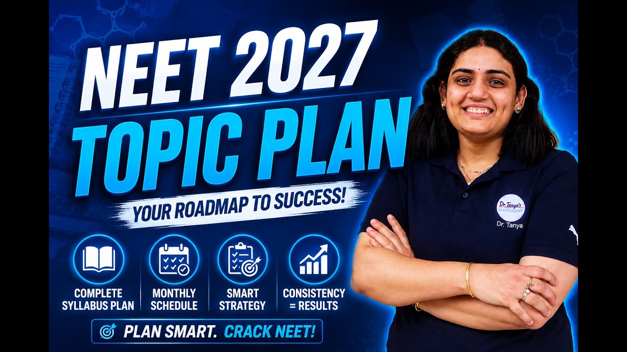 NEET 2027 Strategy: Monthly Plan + Smart Targets for Toppers