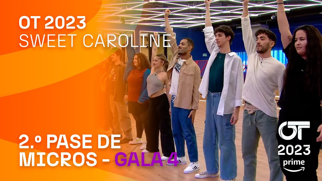 “SWEET CAROLINE” - GRUPAL | SEGUNDO PASE DE MICROS | #OT2023