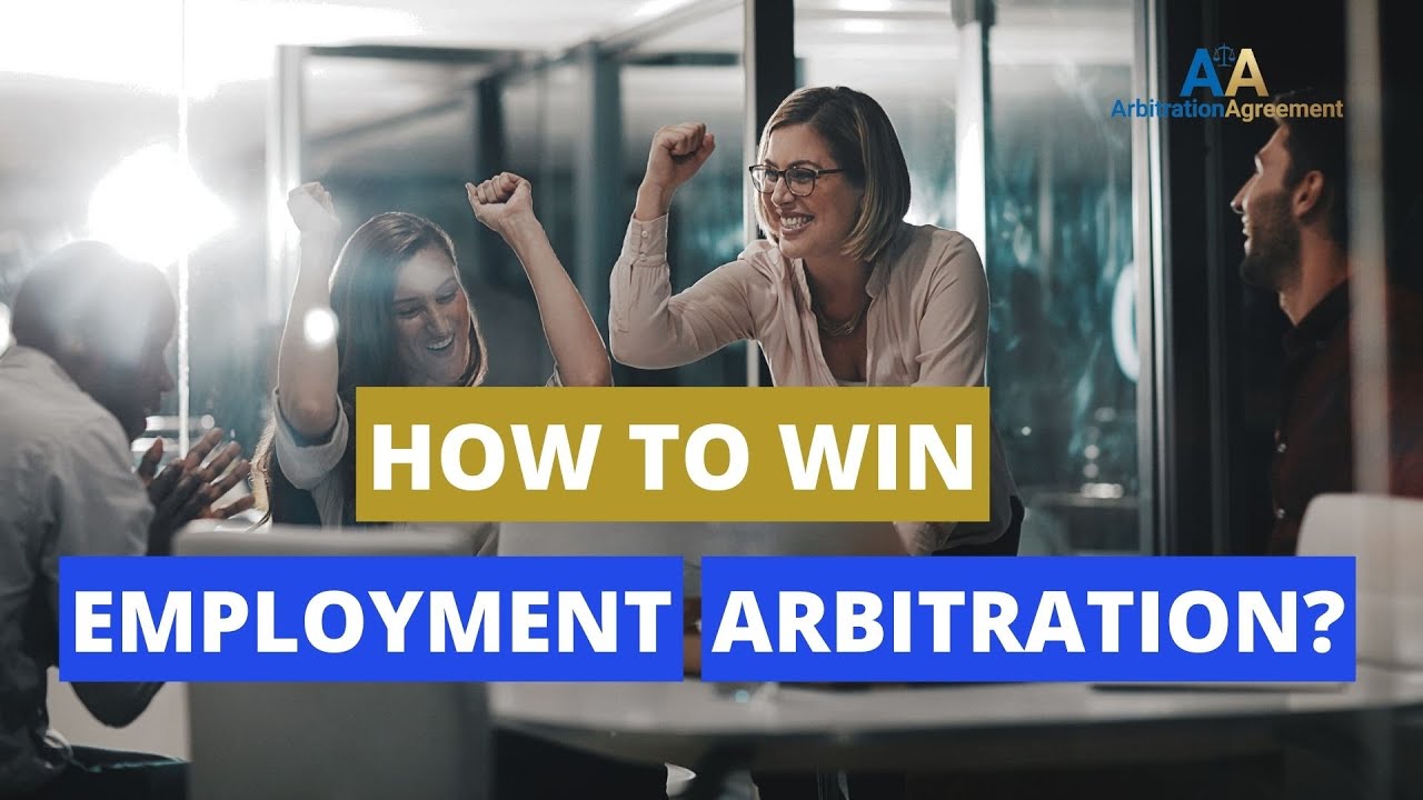 How To Win Employment Arbitration 2024 ⚖️ 👨🏻&zwj;💼 ℹ️