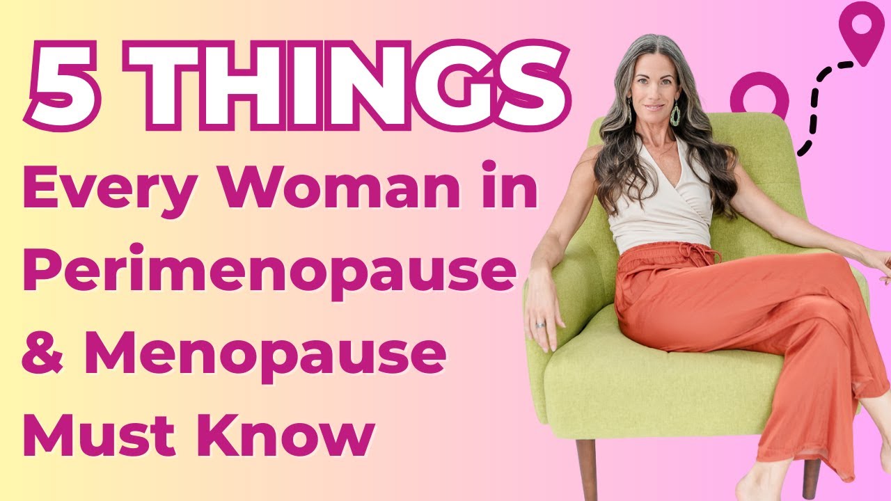 5 Things Every Woman in Perimenopause & Menopause Must Know | Jenn Pike Masterclass