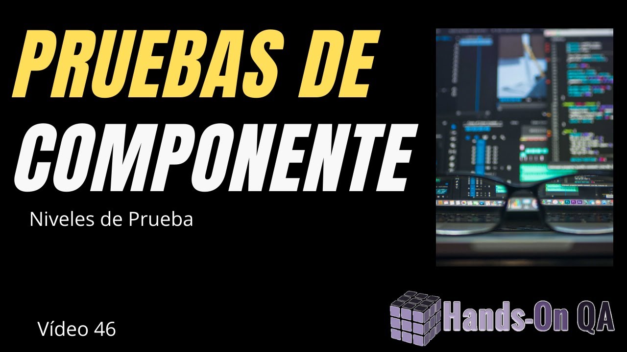 Pruebas de Componentes-Unitarias, Hands-on QA, VF-46.