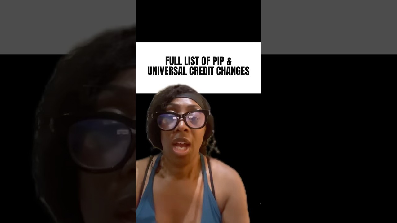 LIST OF PIP & UNIVERSAL CREDIT CHANGES #dwp #universalcredit