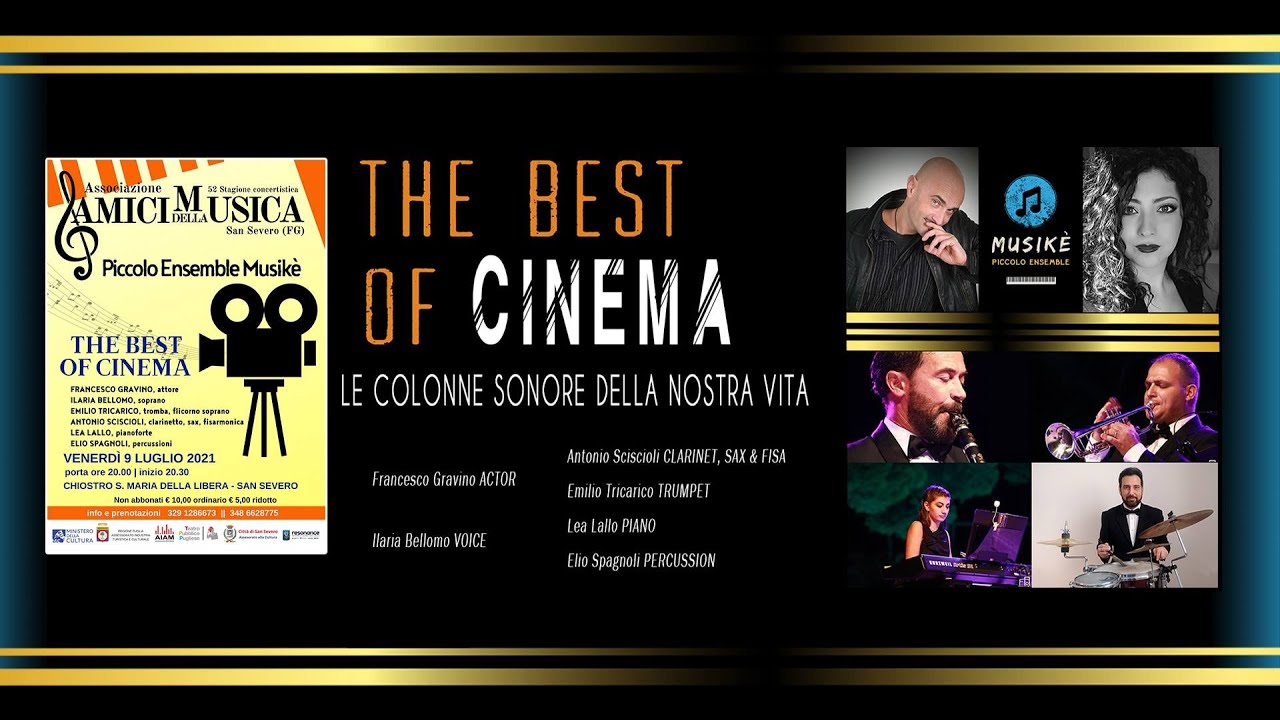 Musiké Piccolo Ensemble THE BEST OF CINEMA - San Severo FG (Amici della Musica 9.07.2021)