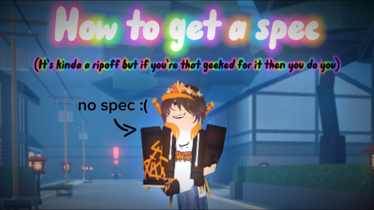 How To Get A Spec | DSBA Demon Slayer Burning Ashes