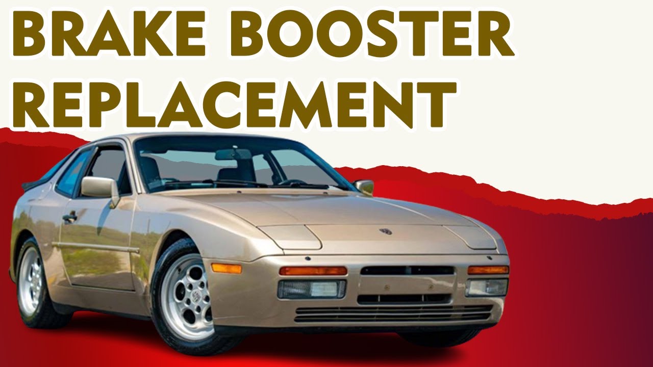 Porsche 944 Turbo Brake Booster Replacement (1983 - 1989)