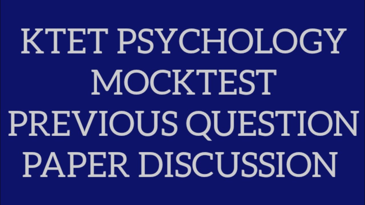 KTET PSYCHOLOGY MOCKTEST PREVIOUS YEAR QUESTION PAPER