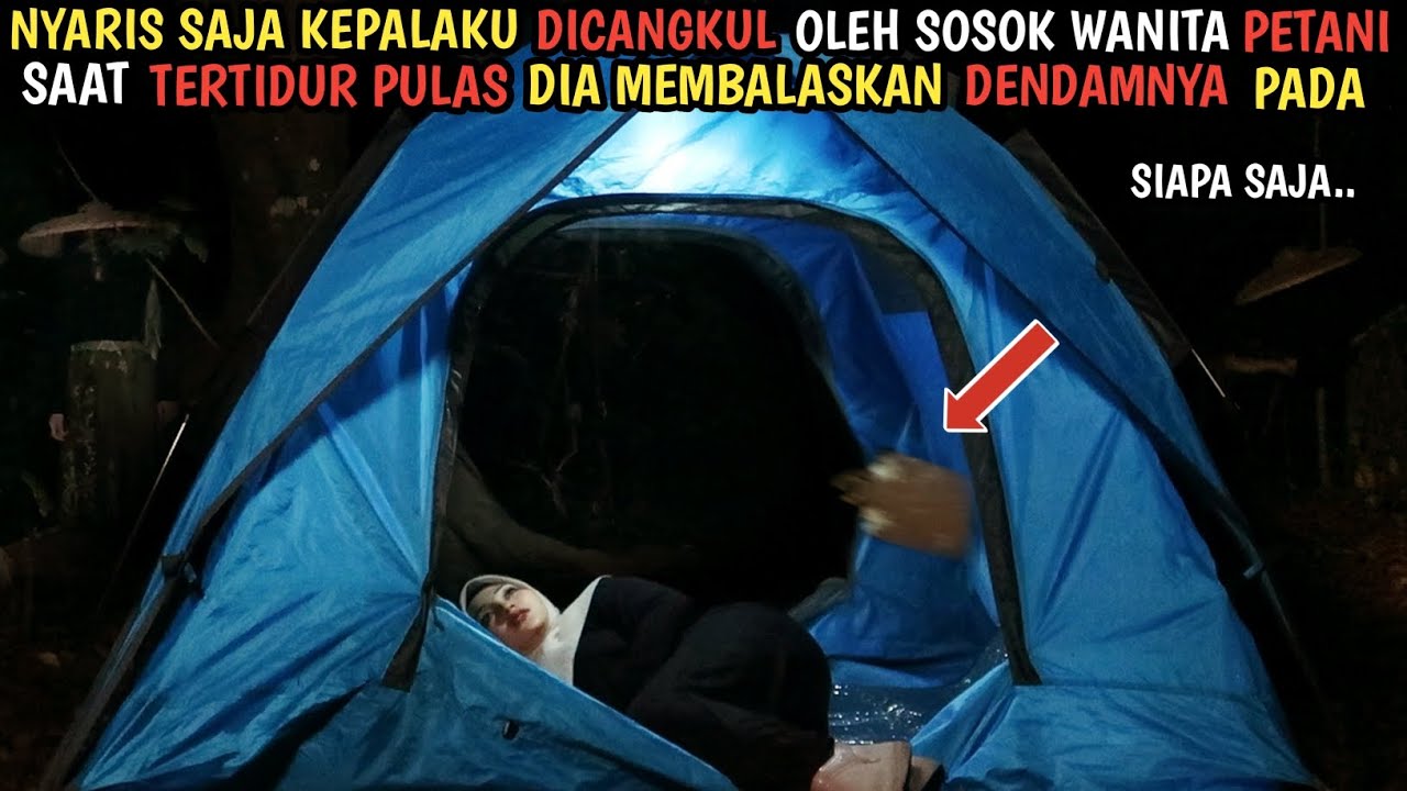 SOLO CAMPING HORROR :NA'AS  CANGKUL INI HAMPIR MELAYANG DIKEPALAKU ULAH SOSOK WANITA PETANI