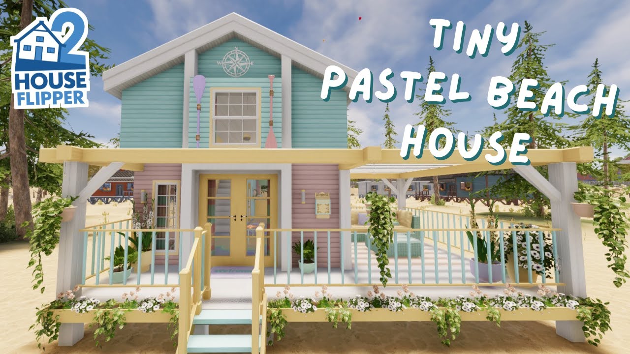 House Flipper 2 | Tiny Pastel Beach House | Full Renovation | Community Content