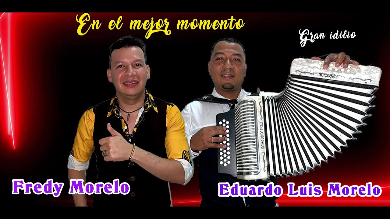 GRAN IDILIO FREDY MORELO Y EDUARDO LUIS MORELO - Autor - JUAN HERNÁNDEZ 