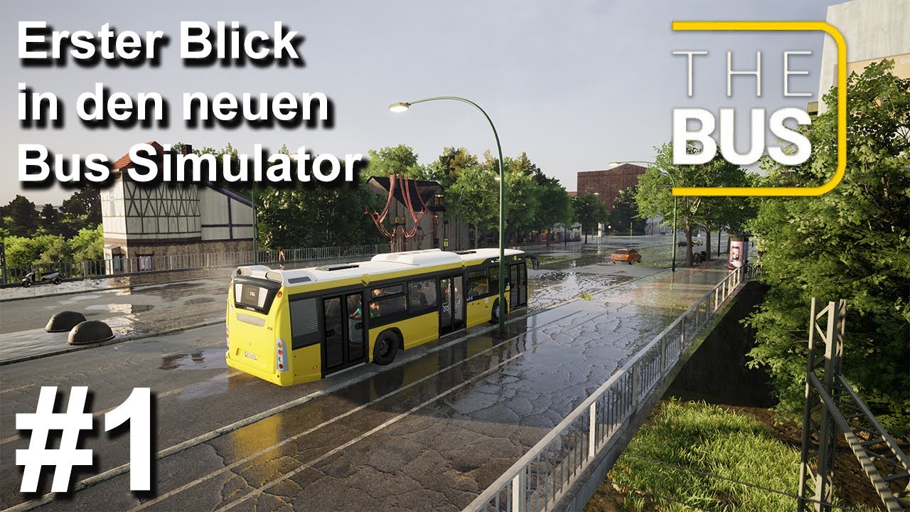 Erster Blick in den neuen Bus Simulator | The Bus #1 | Gameplay | Deutsch | UwF