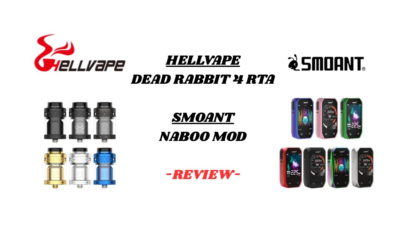 Hellvape Dead Rabbit 4 RTA + Smoant Naboo Mod Review