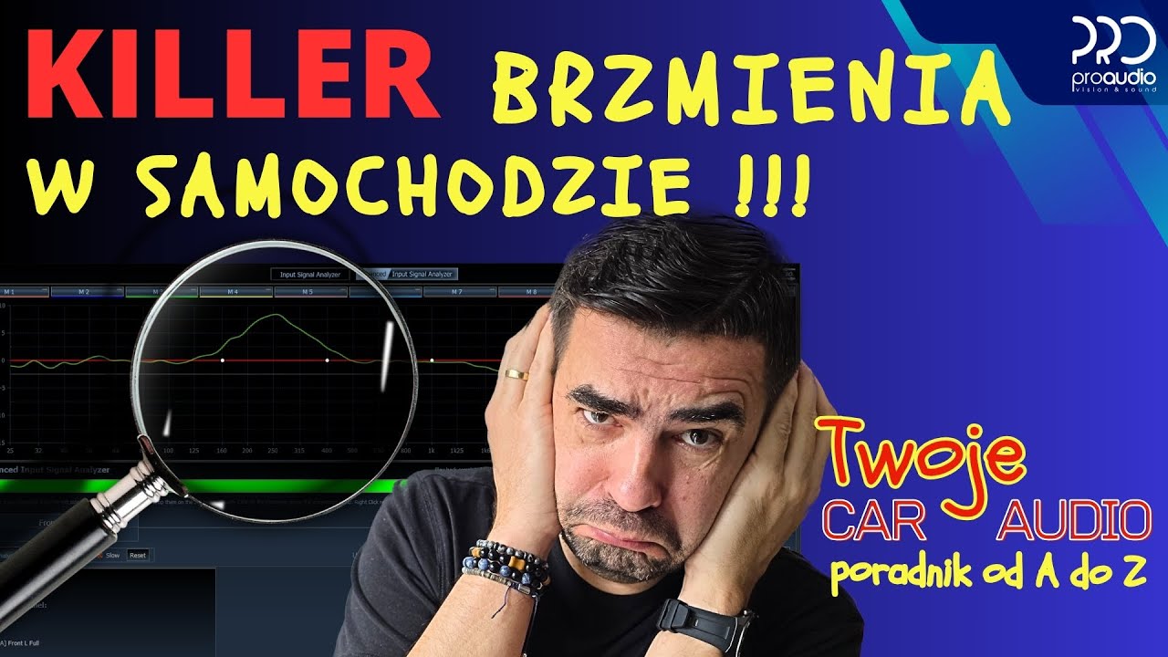 Co zabija Twoje audio ? Tajemnice sygnału audio. Twoje Car Audio. Konkurs wartość nagr&oacute;d 40 000 zł
