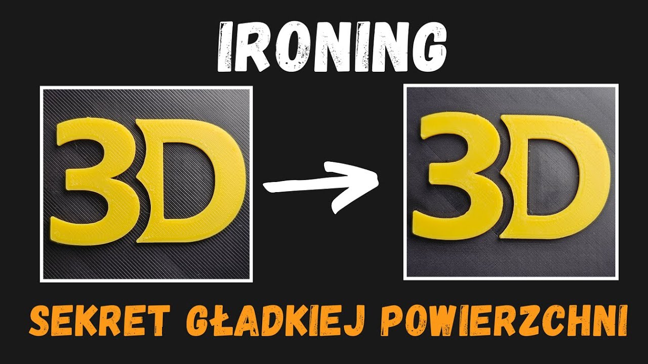 Jak skalibrować i ustawić IRONING / Sekret gładkich powierzchni w wydrukach 3D