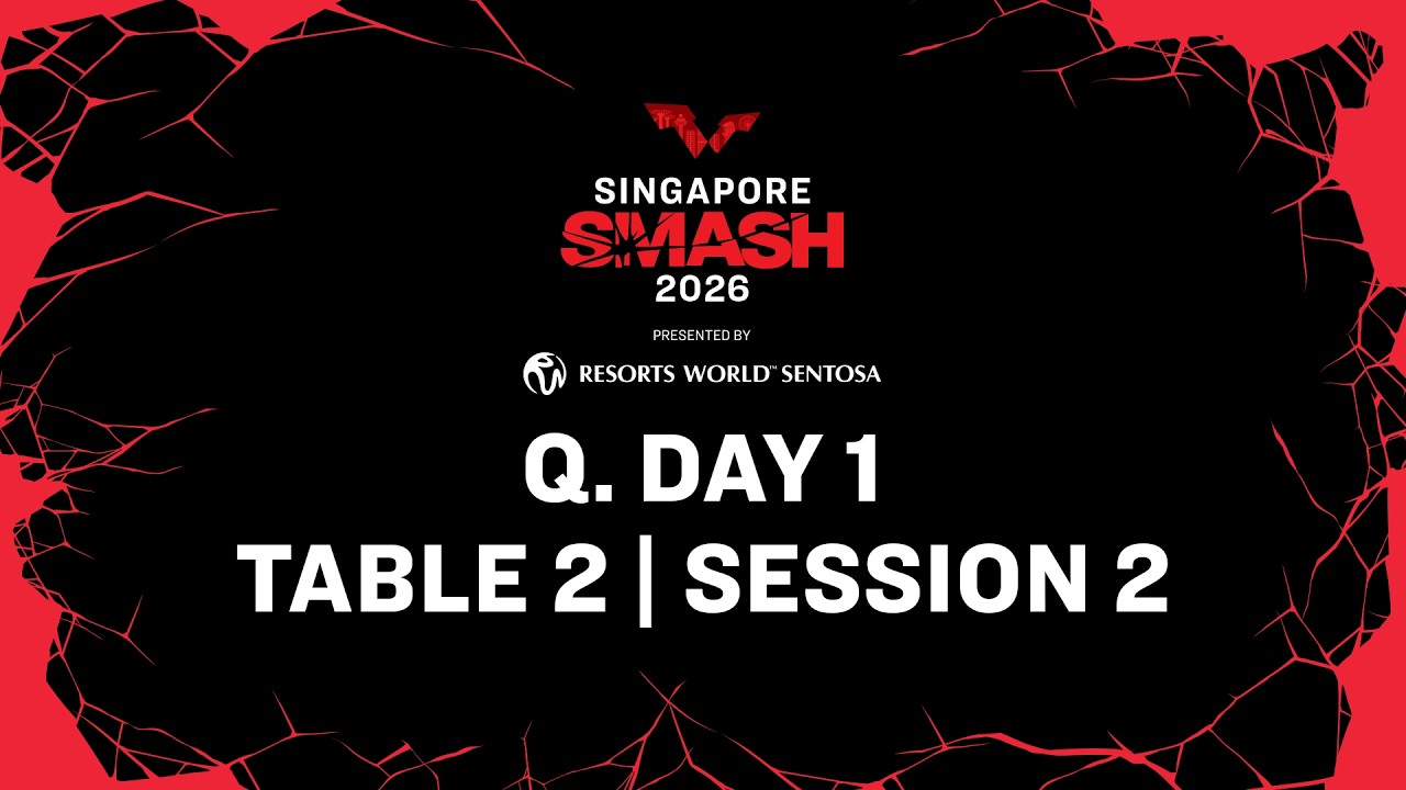 LIVE! | T2 | Q Day 1 | Singapore Smash 2026 Presented by Resorts World Sentosa | Session 2