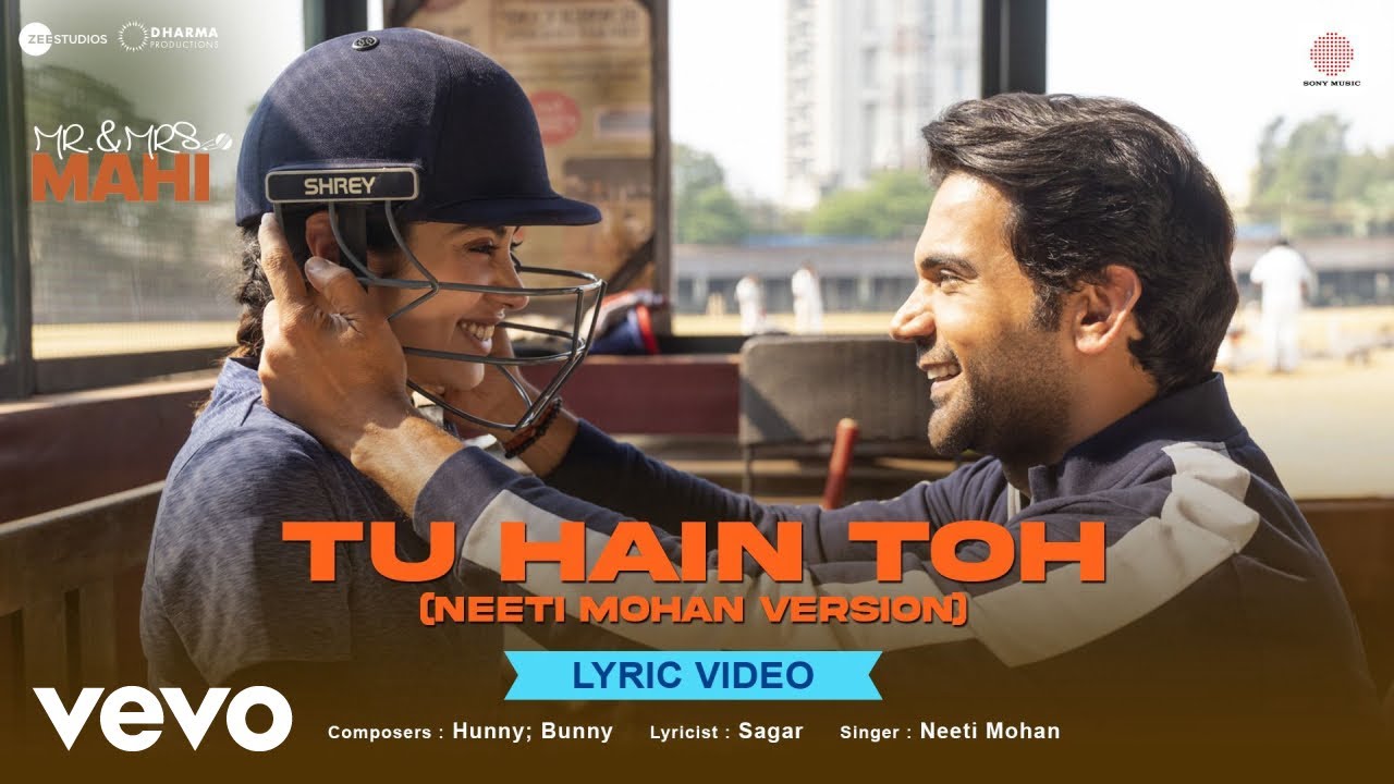 Tu Hain Toh - Neeti Mohan Version | Lyric Video | Mr. & Mrs. Mahi| Rajkummar, Janhvi