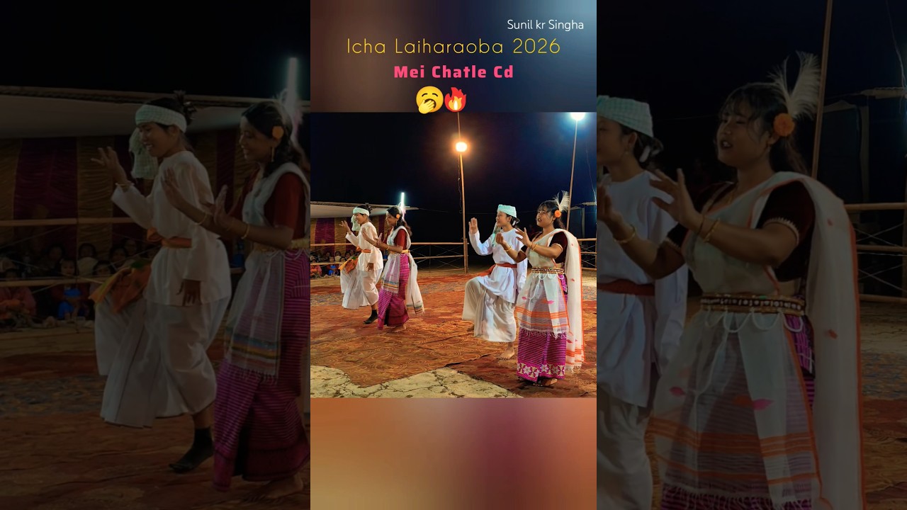 Mei Chatle Cd🥱🔥| Icha Laiharaoba #laiharaoba #dance #folkdance  #culturalheritage #ytshorts