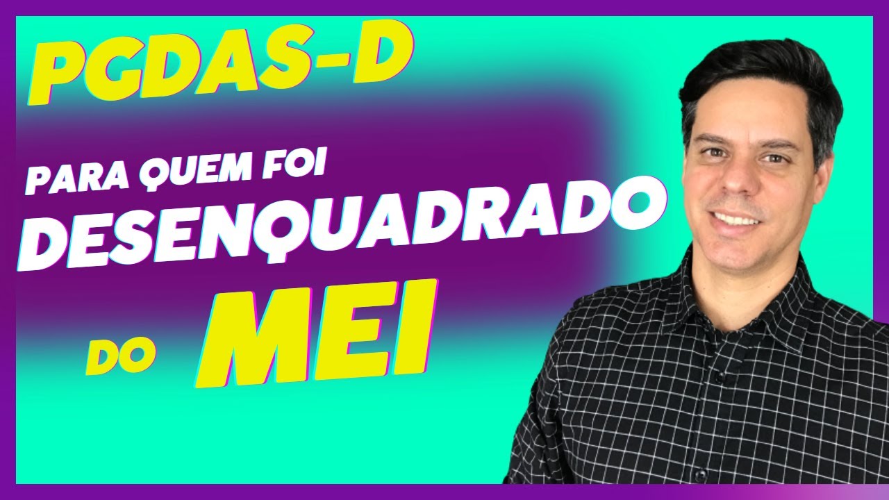 MEI- PGDAS-D PARA QUEM FOI EXCLUÍDO DO MEI - PASSO A PASSO