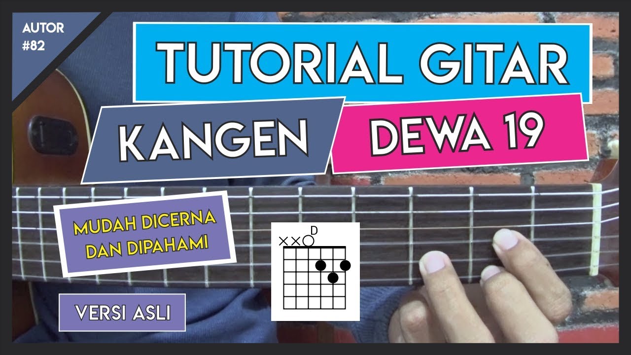 Tutorial Gitar (KANGEN - DEWA 19) PETIKAN DAN GENJRENGAN