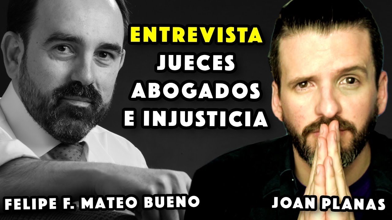 ABOGADO DE FAMILIA y la INJUSTICIA - Entrevista a Felipe F. Mateo Bueno