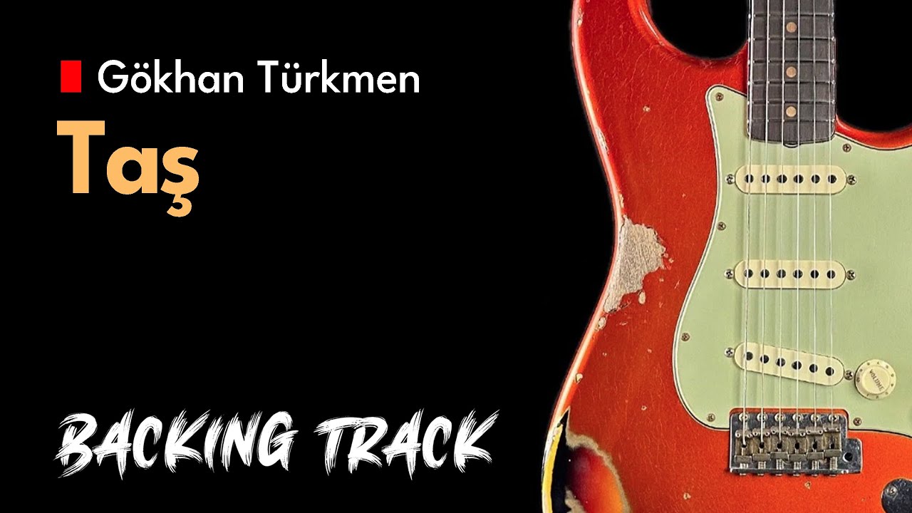 Gökhan Türkmen - Taş | Guitar Backing Track