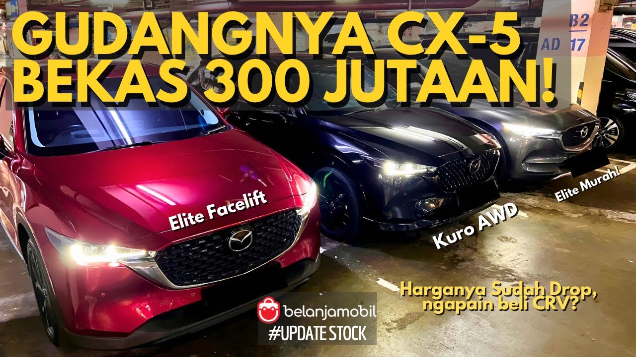 Mazda CX-5 Bekas PERLAHAN HARGANYA JADI MASUK AKAL! Lebih Murah Dari CRV Turbo!