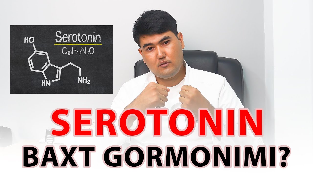 Inson ruhiy holatida serotonin qanchalik ahamiyatli? Nevrozda Serotonin kamayadimi?