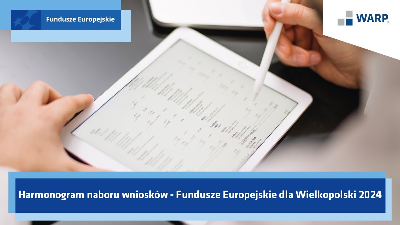 Nagranie z webinarium - Harmonogram naboru wniosków– Fundusze Europejskie dla Wielkopolski w 2024 r.