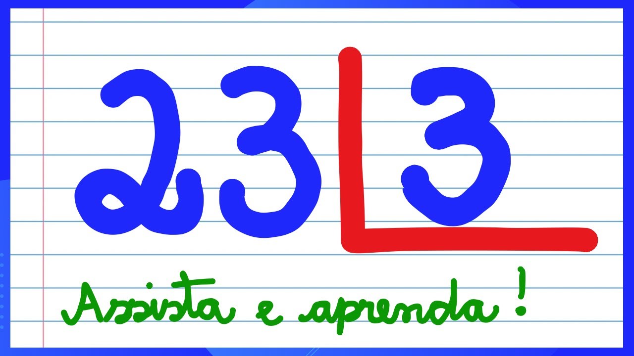 NUNCA MAIS ERRE DIVIS&Atilde;O! APRENDA COMO FAZER DIVIS&Atilde;O! EXPLICA&Ccedil;&Atilde;O DO CONTE&Uacute;DO