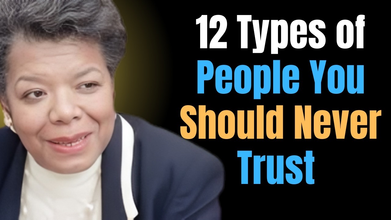 12 Types of People You Should NEVER Trust