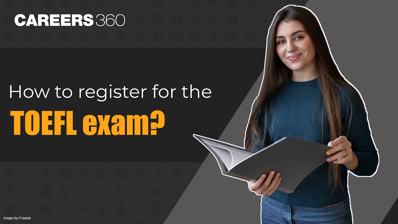 How to register for TOEFL exam | Step by Step guidelines for TOEFL IBT exam registration