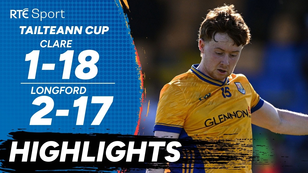 Clare vs Longford | GAA Highlights | RT&Eacute; Sport
