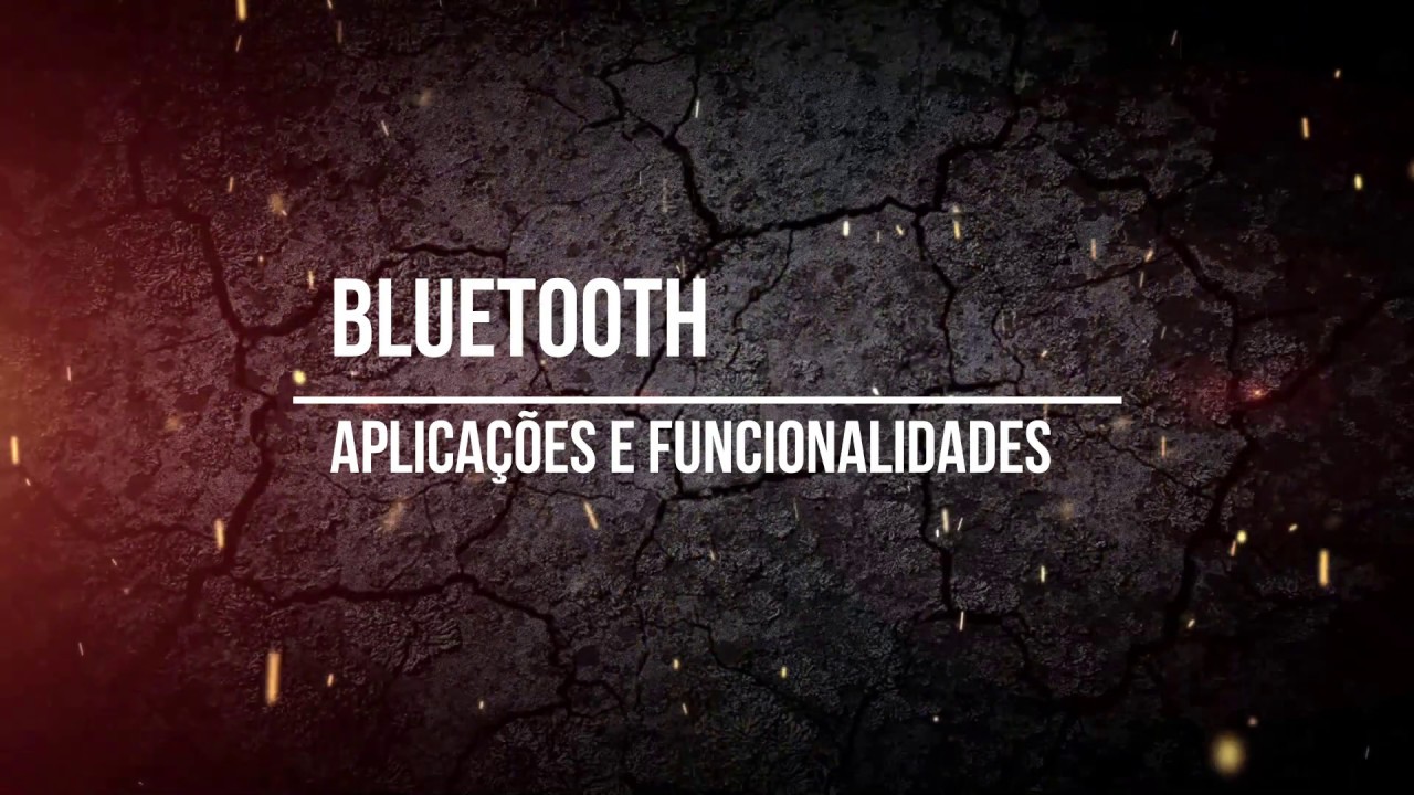 Bluetooth (IEEE 802.15.1) - Suas aplica&ccedil;&otilde;es e funcionalidades b&aacute;sicas