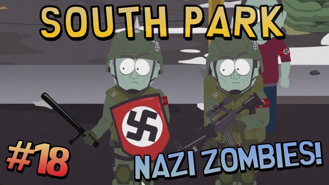South Park: The Stick of Truth - NAZI ZOMBIES (#18)