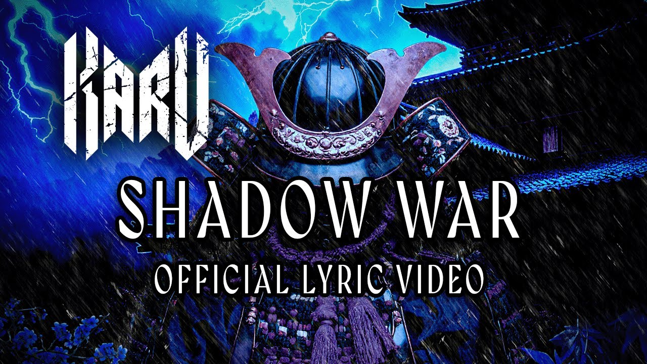 KARU - Shadow War (Official Lyric Video)